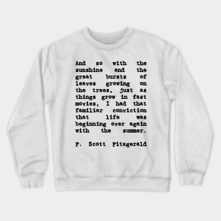 The Great Gatsby Quote About Summer Crewneck Sweatshirt